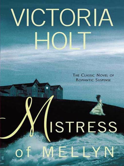 Title details for Mistress of Mellyn by Victoria Holt - Available